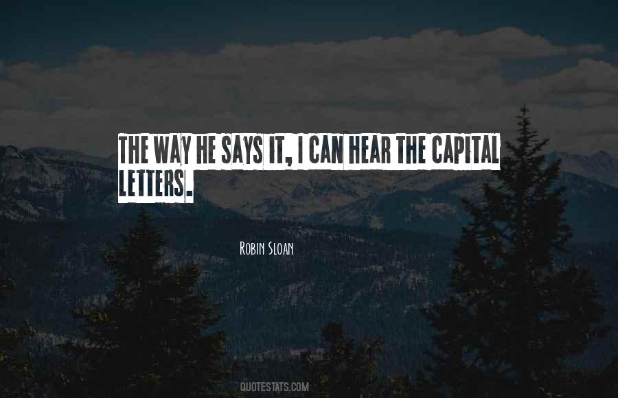 Quotes About Capital Letters #1462004