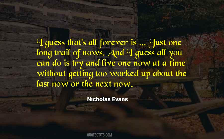 Quotes About Now And Forever #195072
