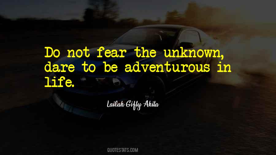 Quotes About Adventurous Life #1812569