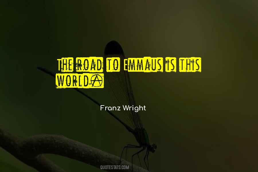 Quotes About Road To Emmaus #68187