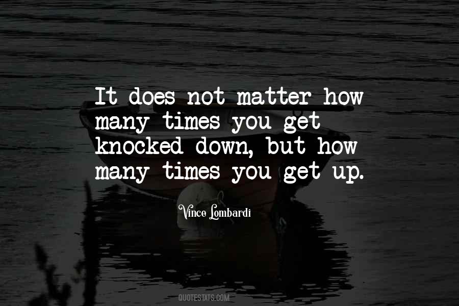 Quotes About Knocked Down #549903