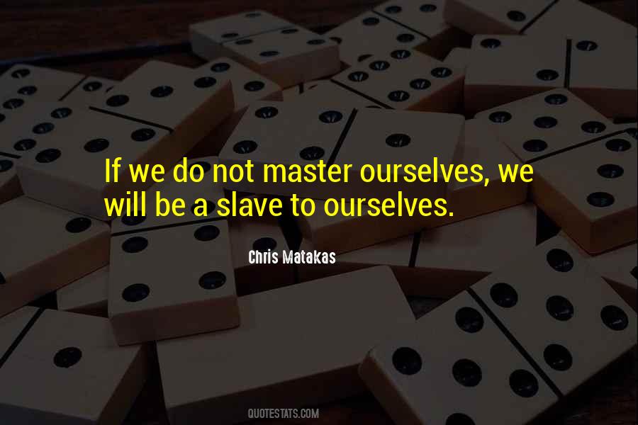 Ourselves We Quotes #1320610