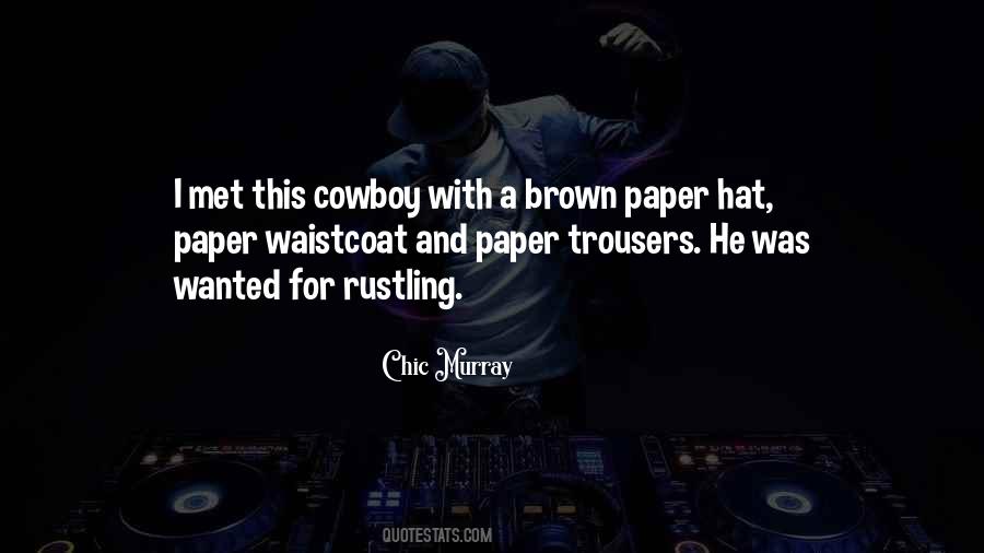 Quotes About Cowboy Hats #1268858