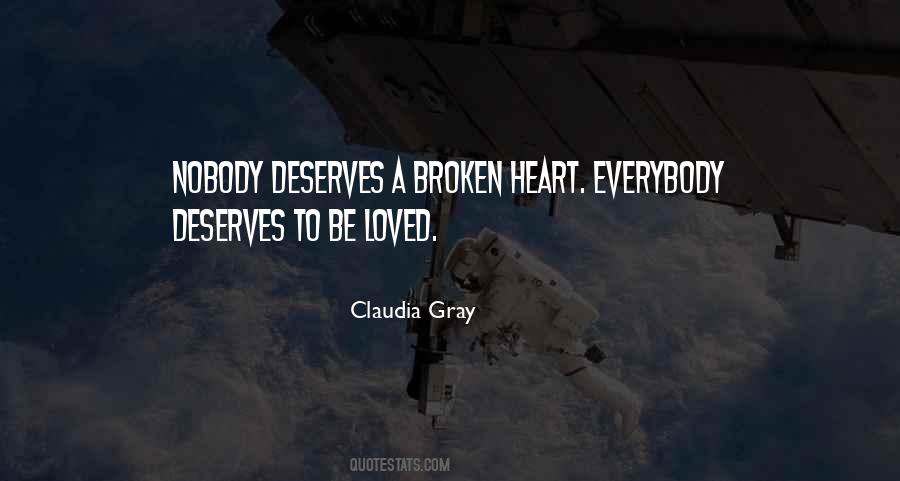 Quotes About Nobody Deserves #1333547