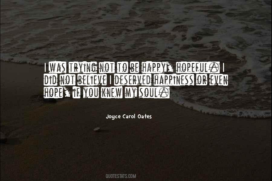 Quotes About Trying To Be Happy #1114432