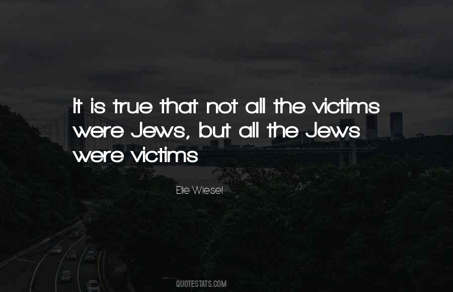 Quotes About Victims Of The Holocaust #500965