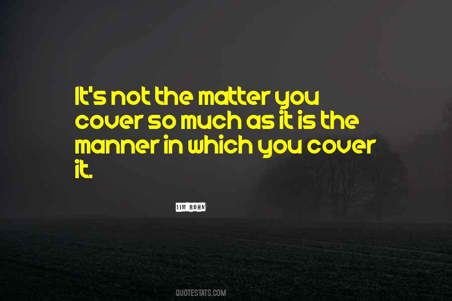 Matter You Quotes #1074678