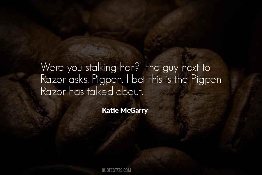 Quotes About Stalking #1027607