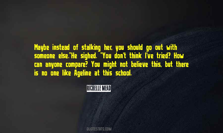 Quotes About Stalking #1048390