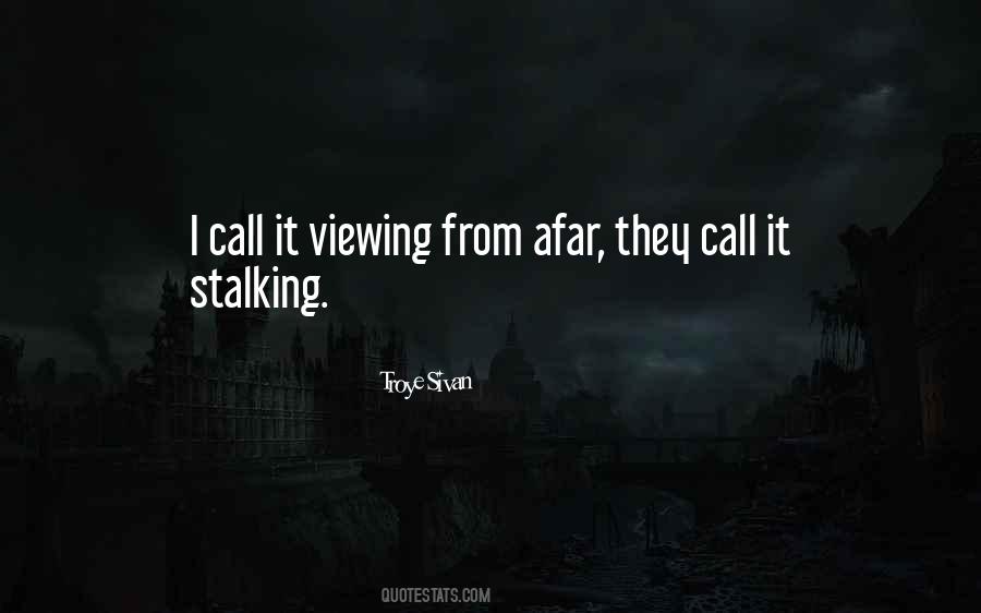 Quotes About Stalking #1084431