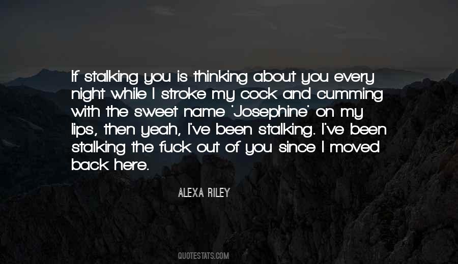 Quotes About Stalking #1098715