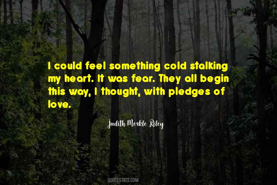 Quotes About Stalking #1112270