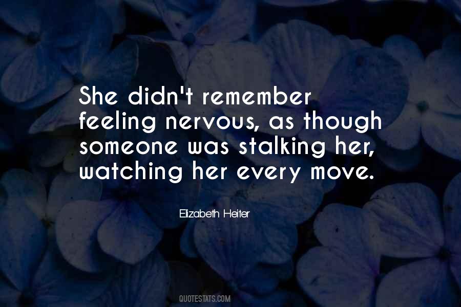 Quotes About Stalking #1142067