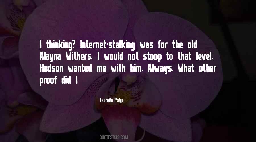 Quotes About Stalking #250111