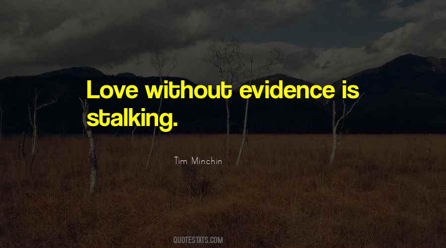 Quotes About Stalking #273180