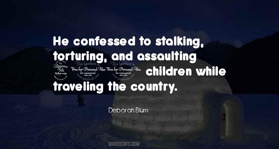 Quotes About Stalking #538057