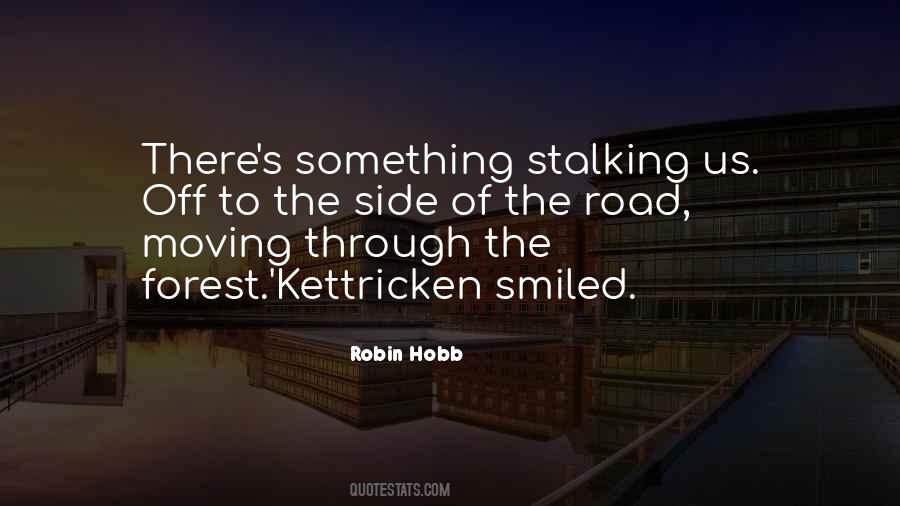 Quotes About Stalking #684457