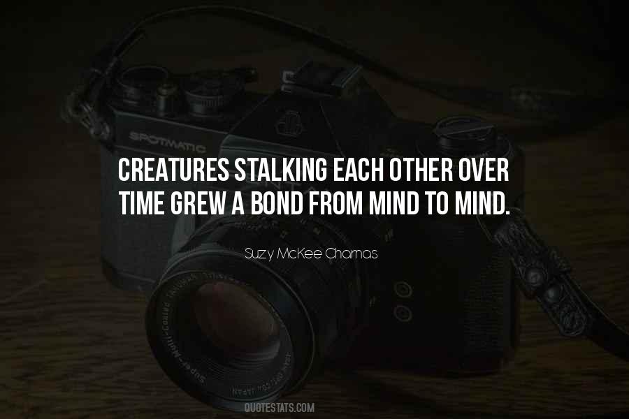 Quotes About Stalking #71549