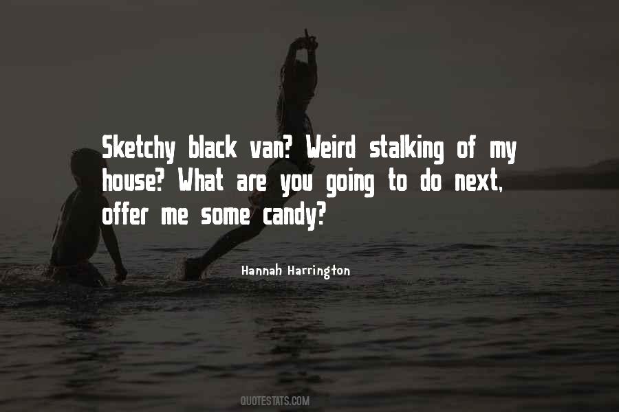 Quotes About Stalking #901503