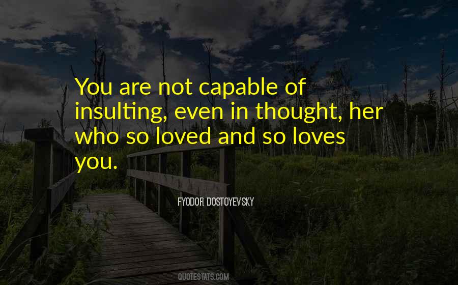 Thought You Loved Quotes #1651080