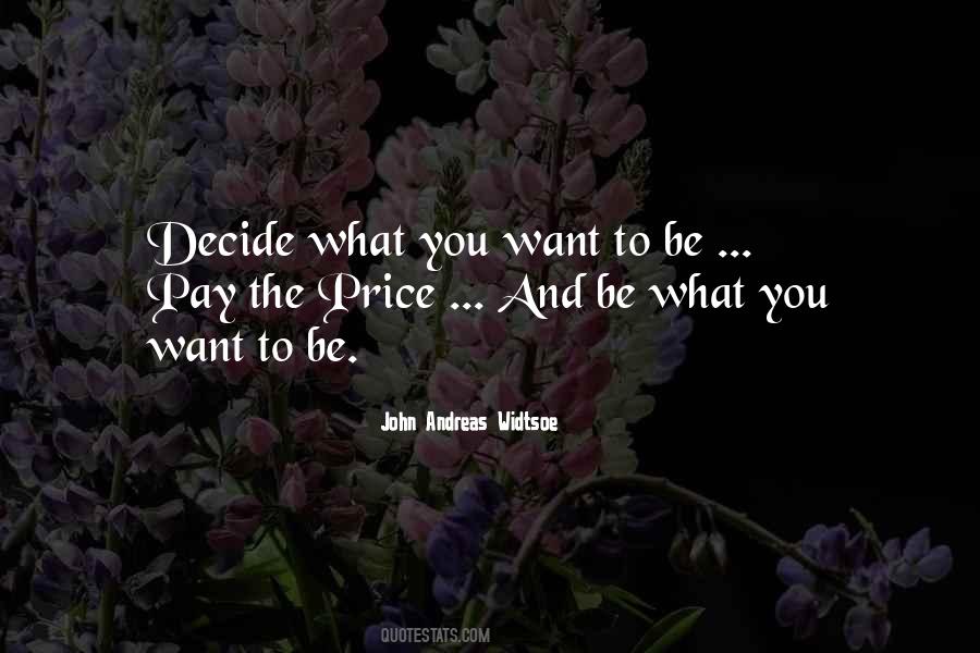 Be What You Want To Be Quotes #95703