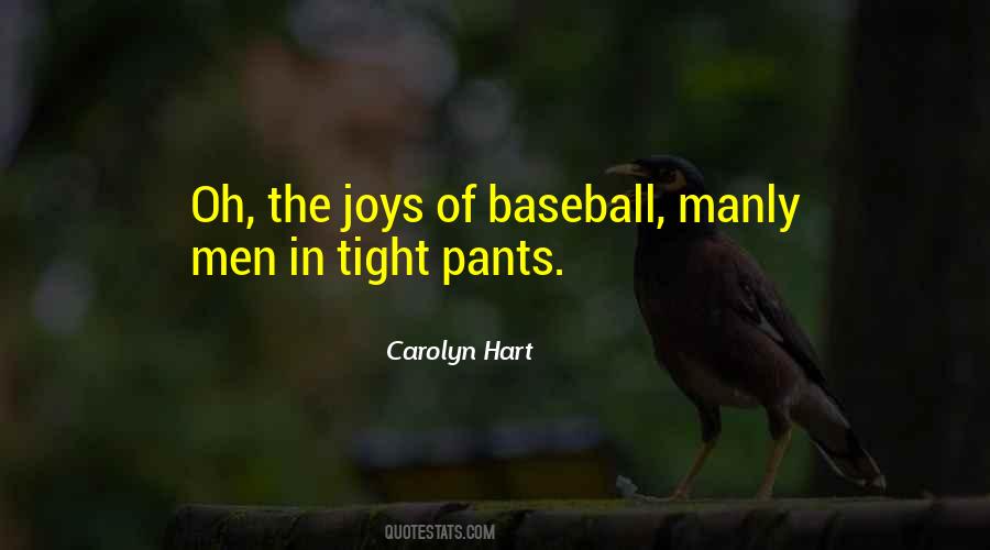 Quotes About Baseball Pants #1766869