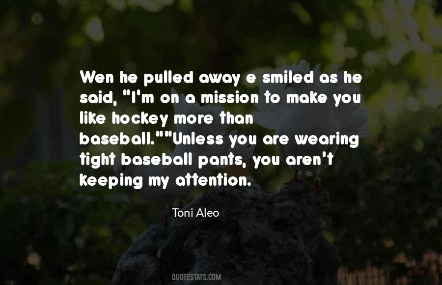 Quotes About Baseball Pants #1826292