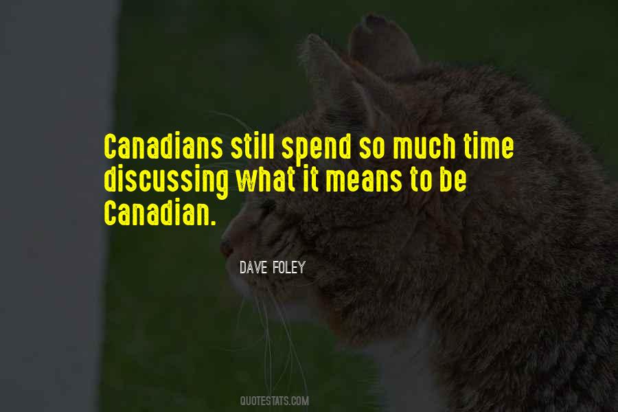 Quotes About What It Means To Be Canadian #1161091