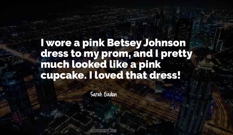 Quotes About Pretty In Pink #367339