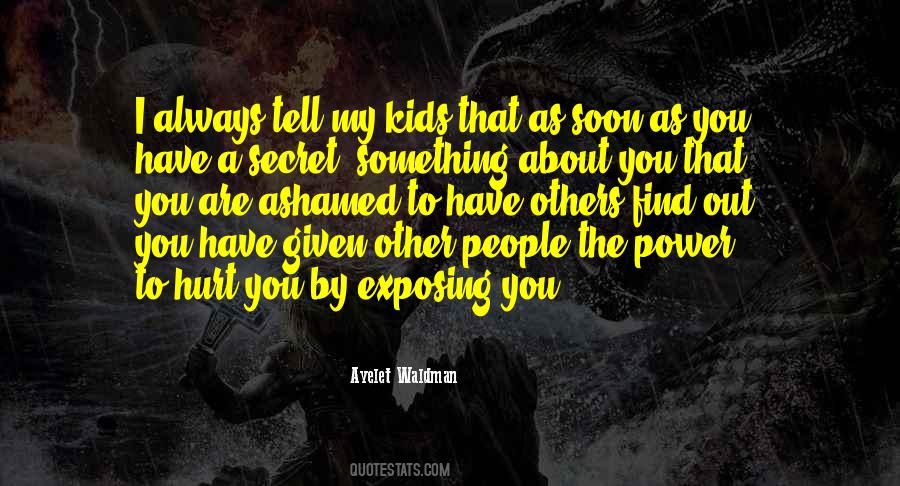 Quotes About Exposing Others #1275923