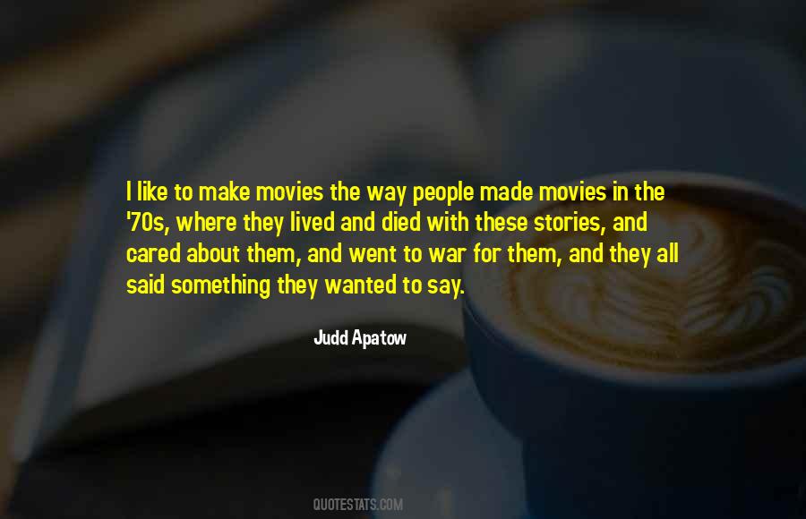 Apatow Movies Quotes #1818932
