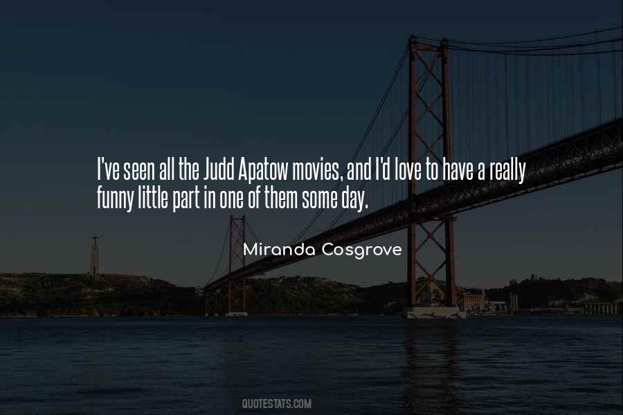 Apatow Movies Quotes #846987