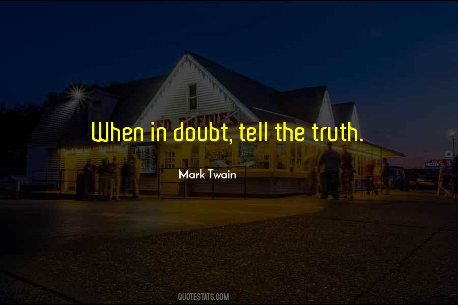 Quotes About Tell The Truth #1297497