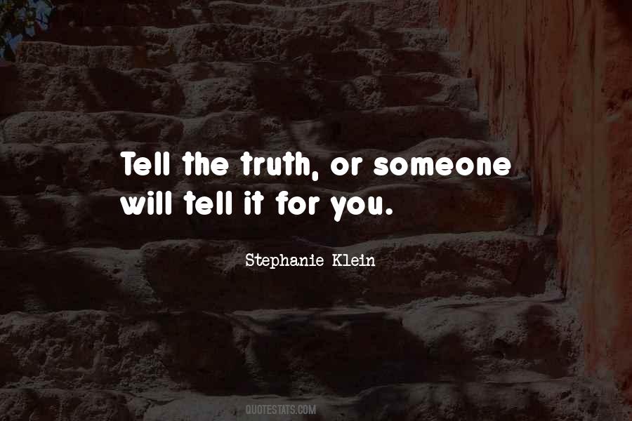 Quotes About Tell The Truth #1301780