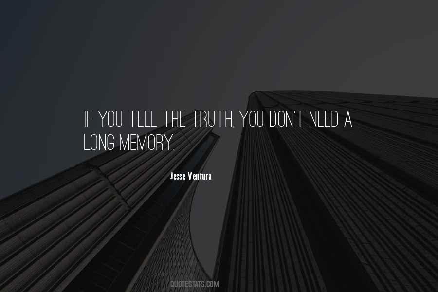 Quotes About Tell The Truth #1315966