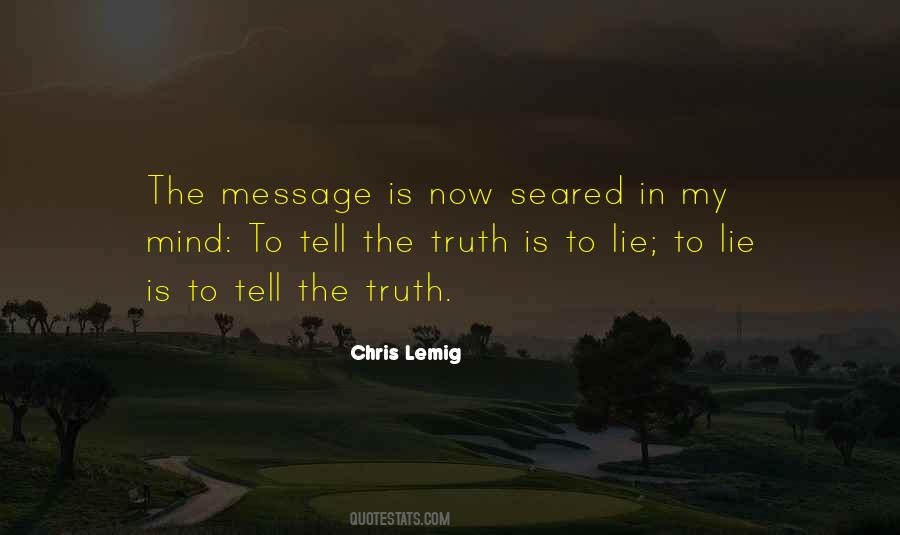 Quotes About Tell The Truth #1333601