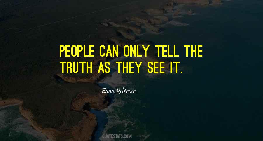 Quotes About Tell The Truth #1348257