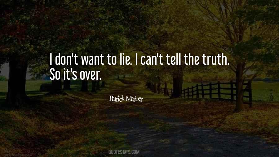 Quotes About Tell The Truth #1363822