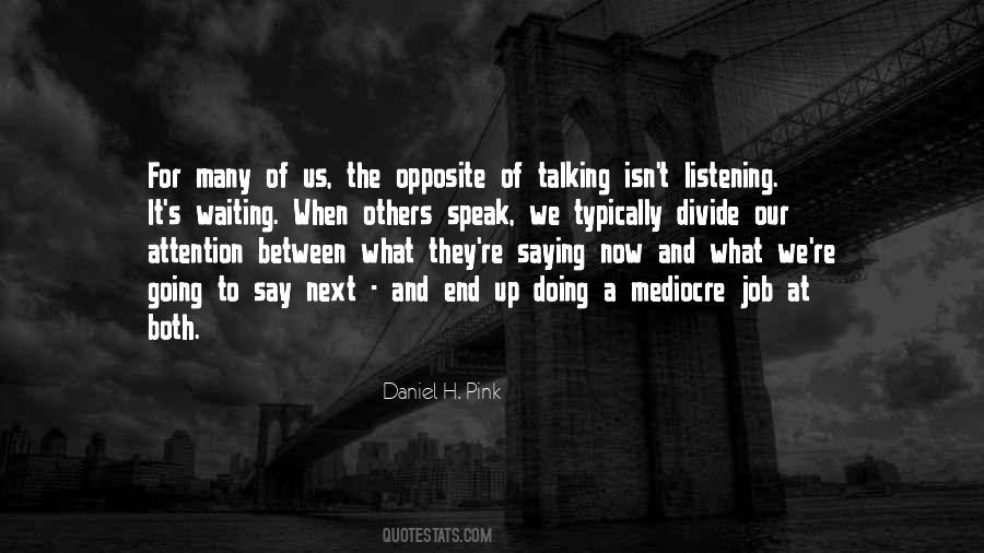 Quotes About Listening To Others #560867