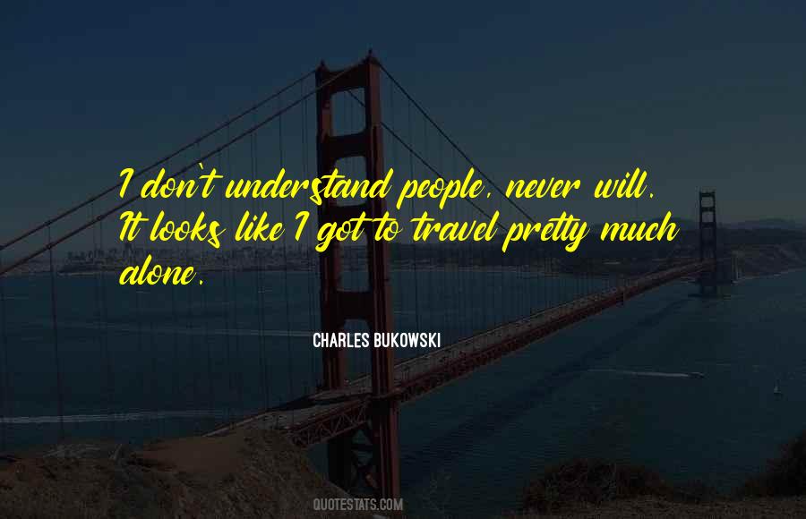 Quotes About Travel Alone #343141