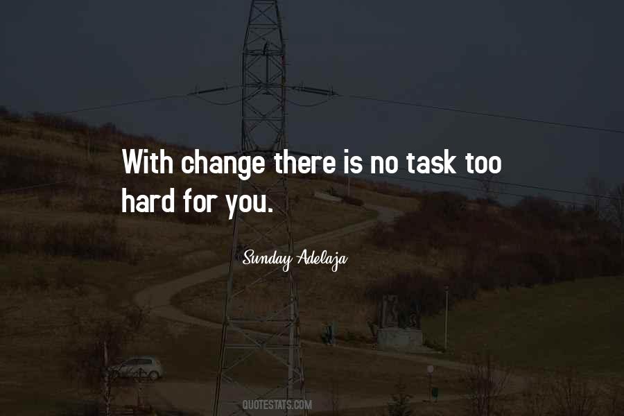 Hard Task Quotes #960573