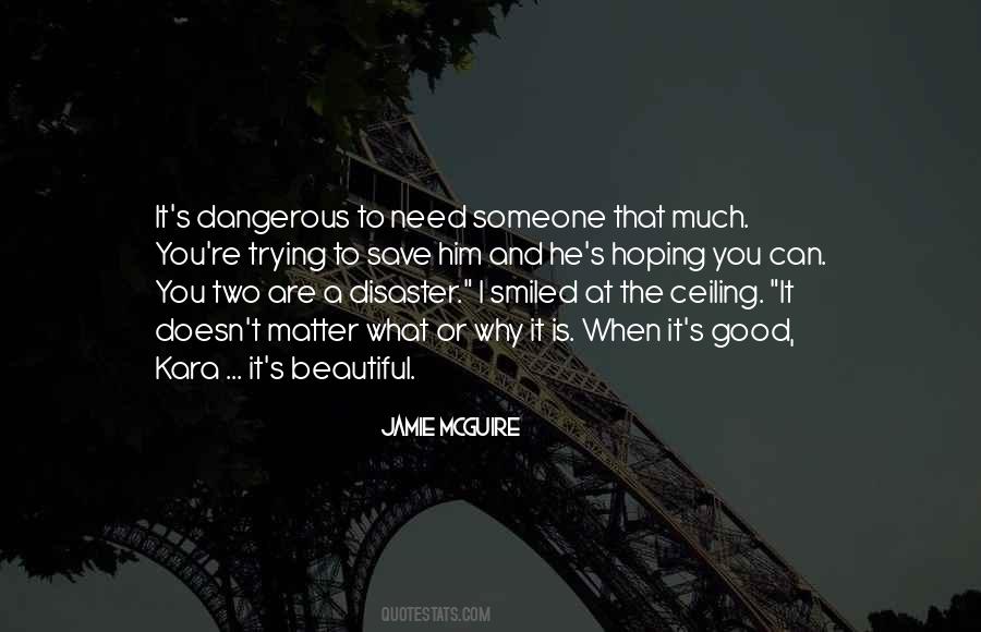 Dangerous Beautiful Quotes #265192