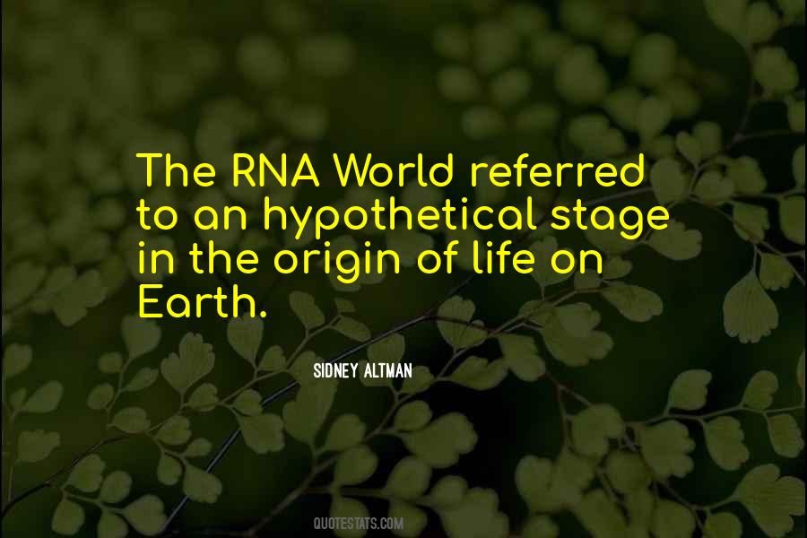 Quotes About Rna #1607260