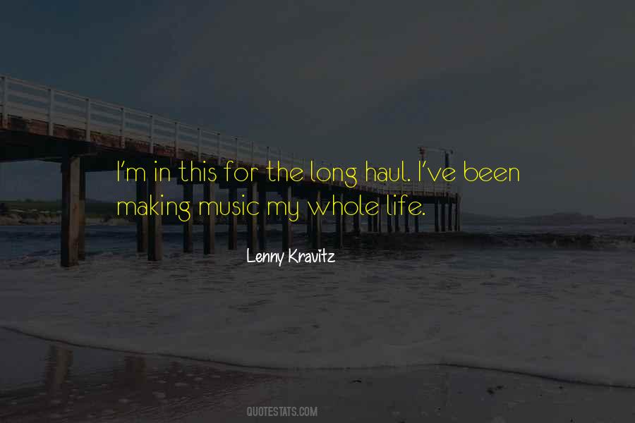 In It For The Long Haul Quotes #957417