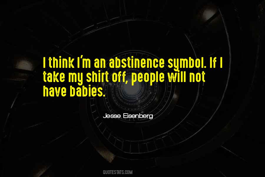 Quotes About Abstinence #556213