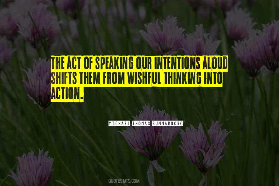 Action Speaking Quotes #1311990