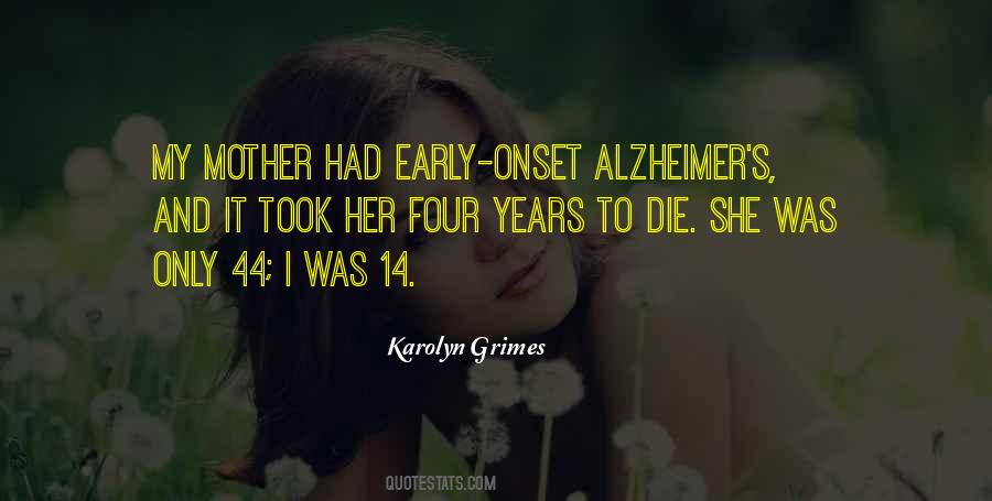 Quotes About Early Onset Alzheimer's #193098