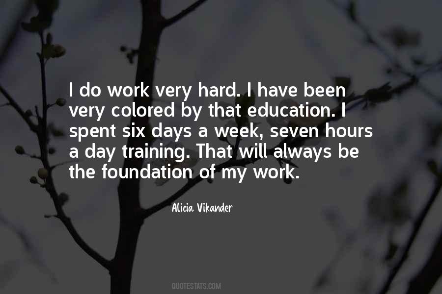 Quotes About A Hard Day's Work #290329