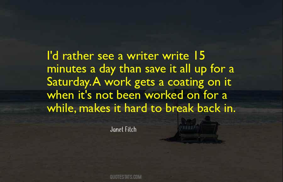 Quotes About A Hard Day's Work #915968