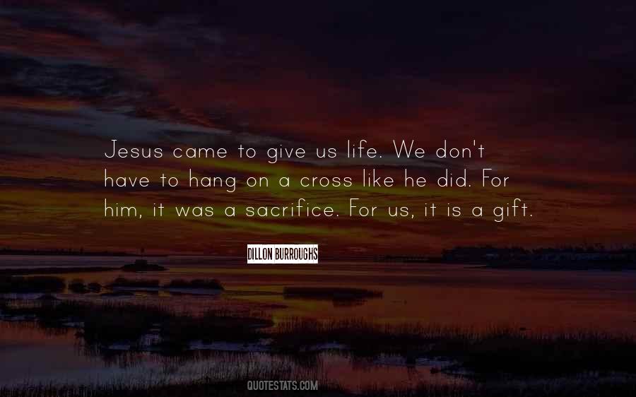 Quotes About Jesus Sacrifice On The Cross #908997